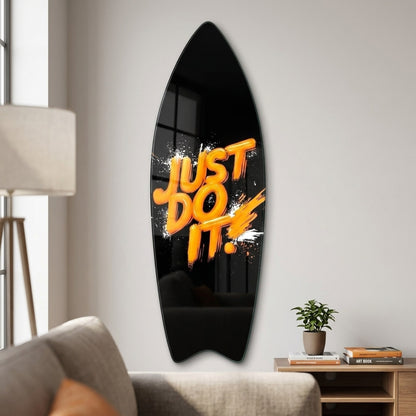 Just Do It Turuncu Boya Efektli Surf Board Cam Tablo