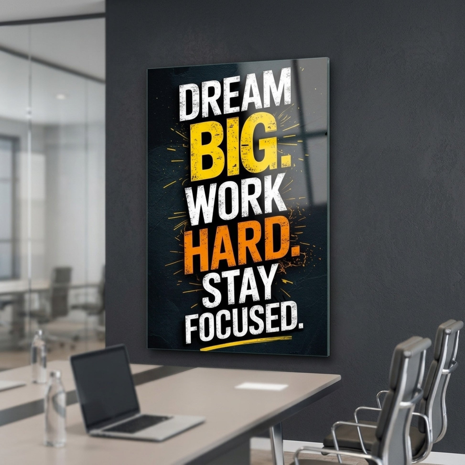 Dream Big Work Hard Stay Focused Motivasyon Tablosu Dikey Cam Tablo
