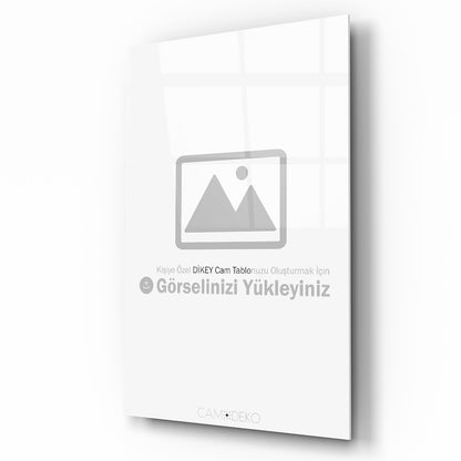Kişiye Özel Dikey Cam Tablo