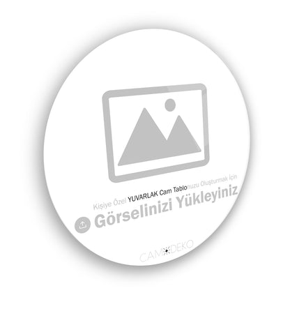 Kişiye Özel Yuvarlak Cam Tablo