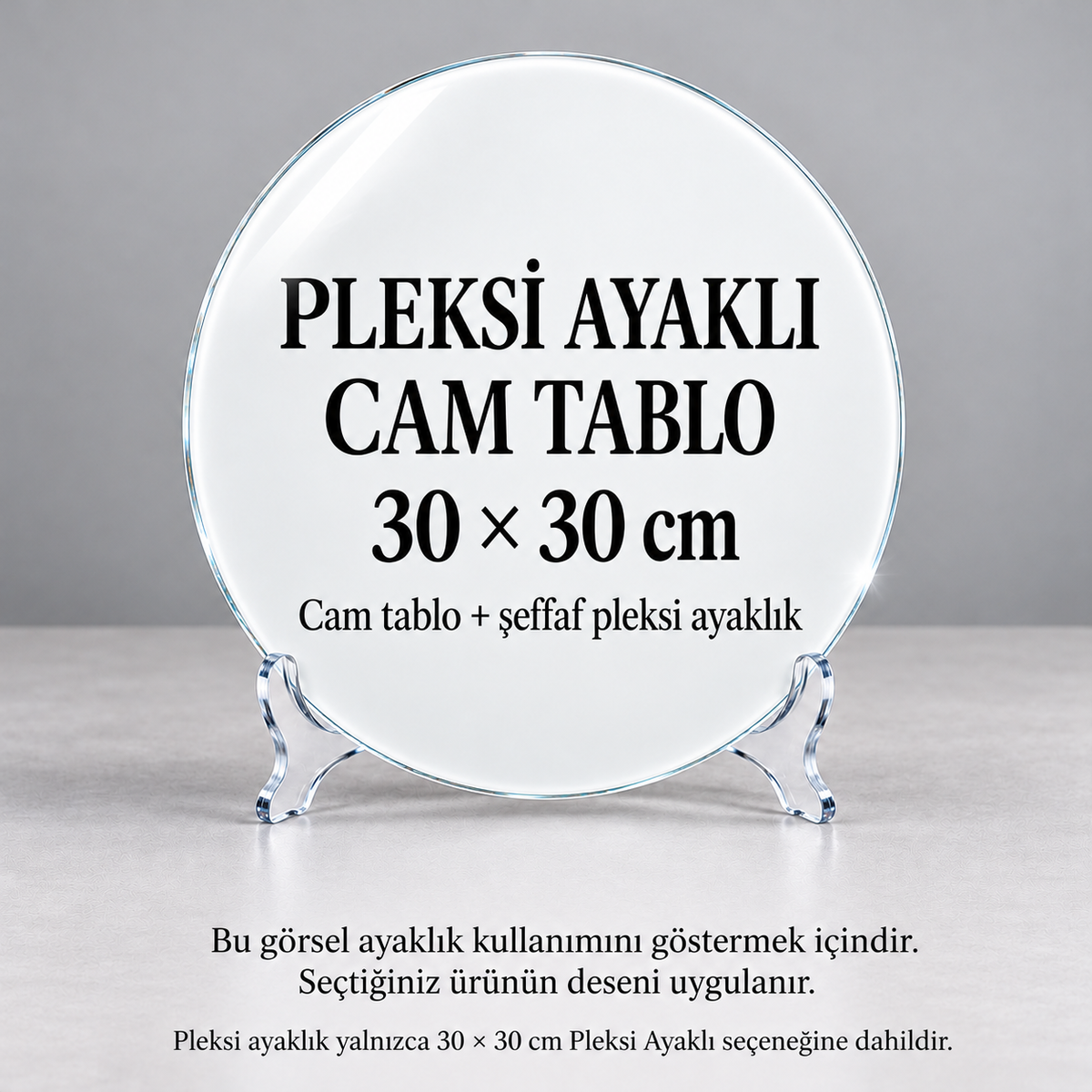 30*30 cm Cam Tablo + Pleksi Ayaklık — cam tablo ve şeffaf pleksi ayaklık kullanım açıklaması