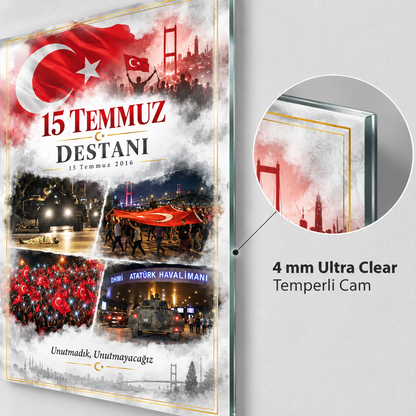 15 Temmuz Destanı cam tablo, 4 mm Ultra Clear temperli cam ve rodajlı kenar detayı