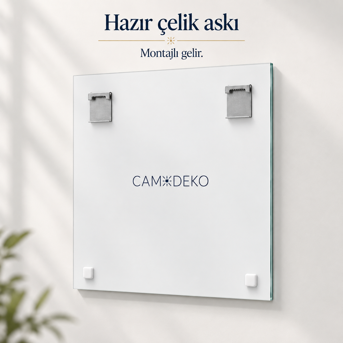 CAMDEKO beyaz arka yüz ve hazır çelik askı detayı