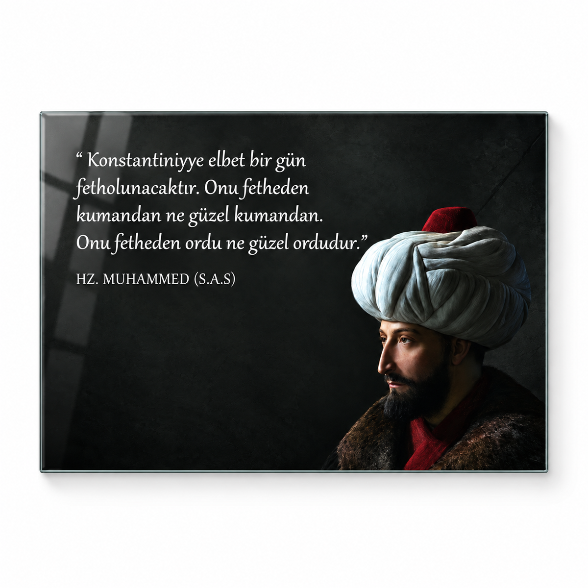 Fatih Sultan Mehmet Konstantiniyye sözü yatay cam tablo beyaz zemin vitrin görseli