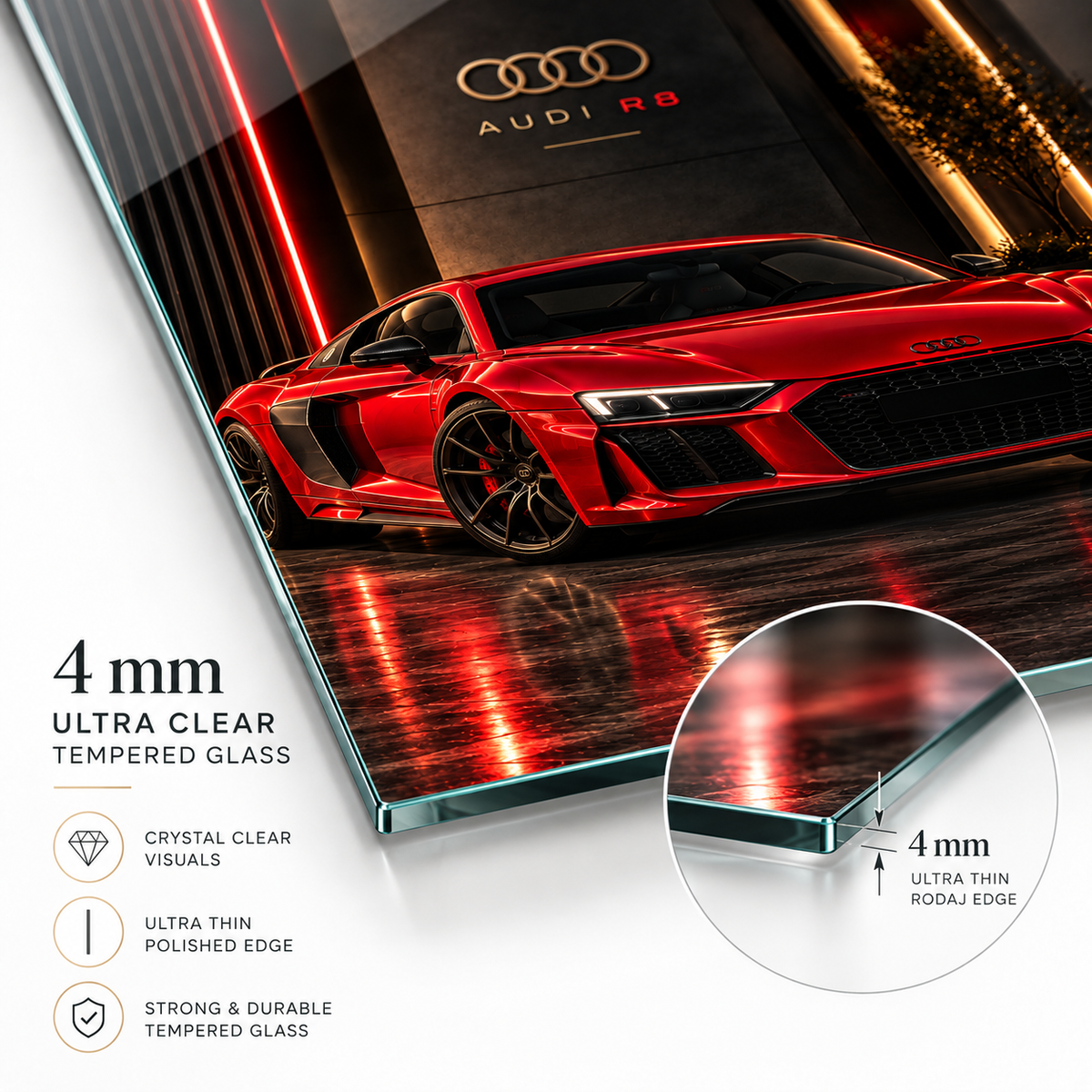 Kırmızı Audi R8 dikey cam tablonun 4 mm Ultra Clear rodajlı ince cam kenar detayı