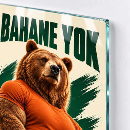 Bahane Yok Sporcu Ayı Dikey Cam Tablo - 4 mm ince cam kenarı